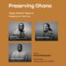 "Preserving Ghana", Panel Discussion Flyer