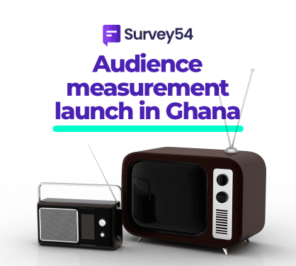 Survey54 Launches Audience Measurement Product In Ghana 1 Africa