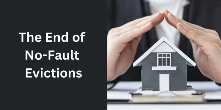 Landlords Face Ban On No-Fault Evictions In New Bill 1 no fault evictions