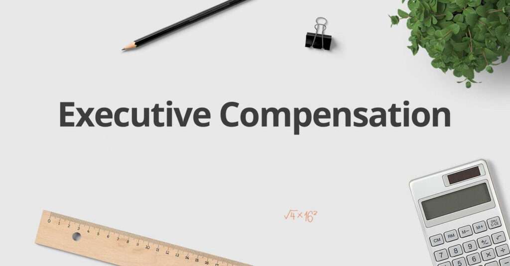 executive compensation