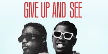 Sarkodie and King Paluta 'Give Up and See'