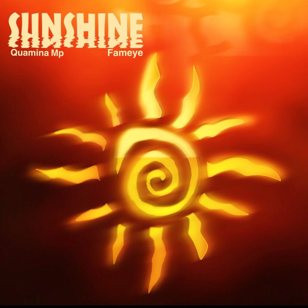 Quamina Mp Ft Fameye Sunshine