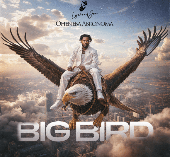 Lyrical Joe Announces New Album ‘Big Bird’ Set for Release 1 Lyrical Joe's "Big Bird" Song