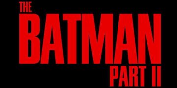 The Batman Part II