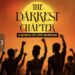 The Darkest Chapter